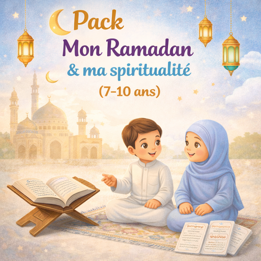 🌙 Pack Mon Ramadan & ma spiritualité (7–10 ans)